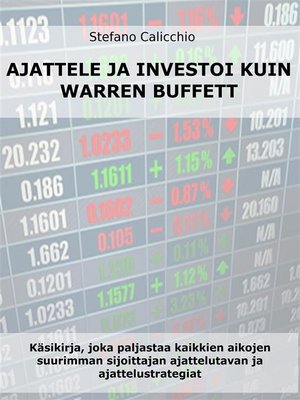 cover image of Ajattele ja investoi kuin warren buffett
